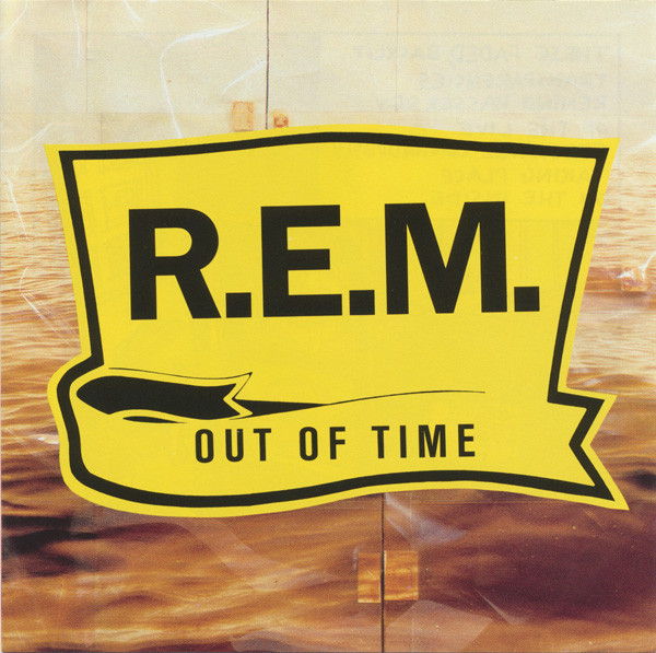 R.E.M. - Out Of Time | Warner Bros. Records (7599-26496-2) - main R.E.M. - Out Of Time | Warner Bros. Records (7599-26496-2) - main