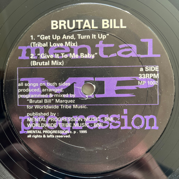 Brutal Bill - Get Up And, Turn It Up | Mental Progression (MP 1002)