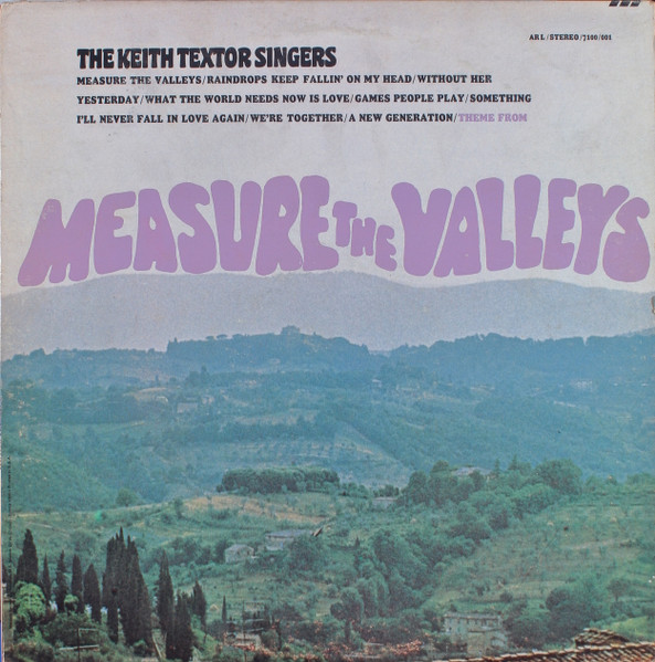 The Keith Textor Singers - Measure The Valleys | A&R (ARL-7 100-001) - main