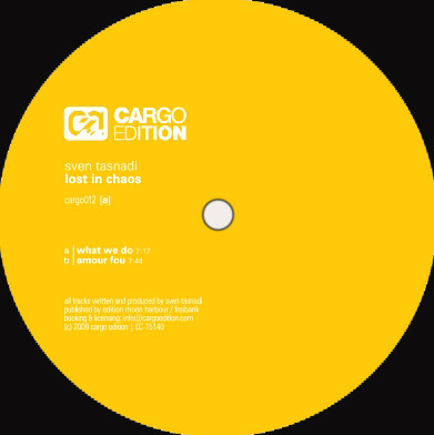 Sven Tasnadi - Lost In Chaos | Cargo Edition (cargo012) - 2