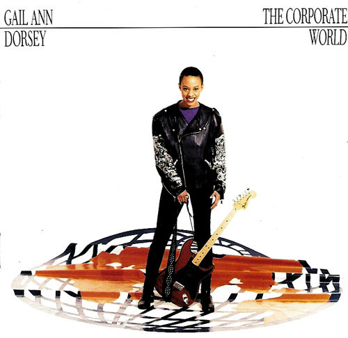 Gail Ann Dorsey - The Corporate World | Sire (9 25913-1) - main Gail Ann Dorsey - The Corporate World | Sire (9 25913-1) - main