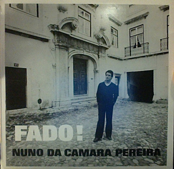Nuno da Câmara Pereira - Fado! | Valentim De Carvalho (2VC 1653231) - main