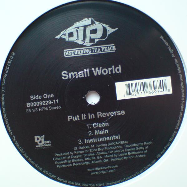 Small World - Put It In Reverse / On Paper | Disturbing Tha Peace (B0009228-11) - 3 Small World - Put It In Reverse / On Paper | Disturbing Tha Peace (B0009228-11) - 3