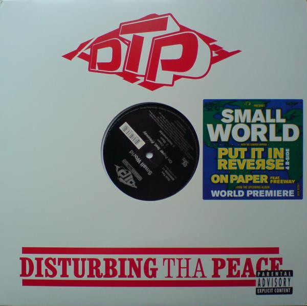 Small World - Put It In Reverse / On Paper | Disturbing Tha Peace (B0009228-11) - main Small World - Put It In Reverse / On Paper | Disturbing Tha Peace (B0009228-11) - main