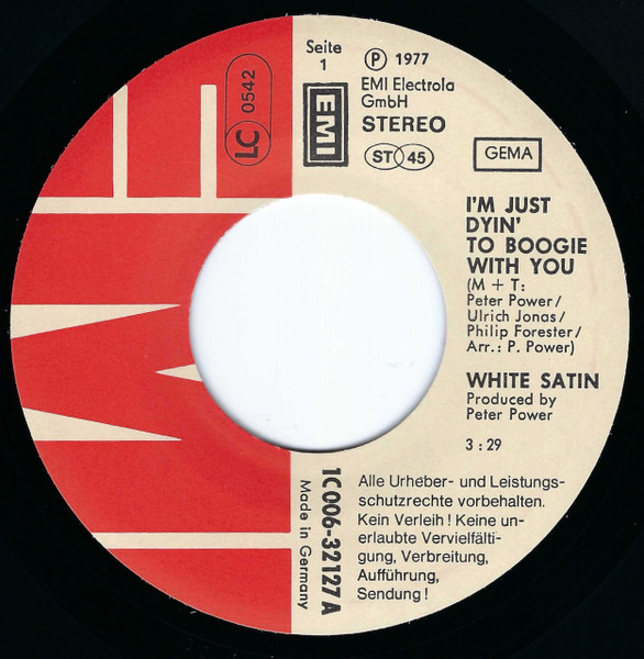 White Satin - I'm Just Dyin' To Boogie With You | EMI (1C 006-32 127) - 3
