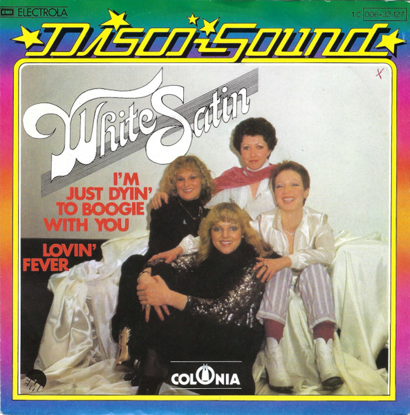White Satin - I'm Just Dyin' To Boogie With You | EMI (1C 006-32 127)