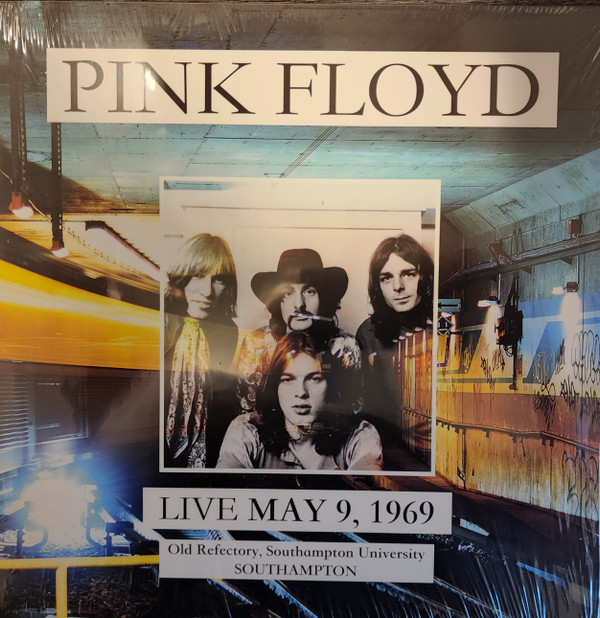 Pink Floyd - Live at Old Refectory, Southampton University - Southampton May 9, 1969 | Radio Looploop (RLL071) - main