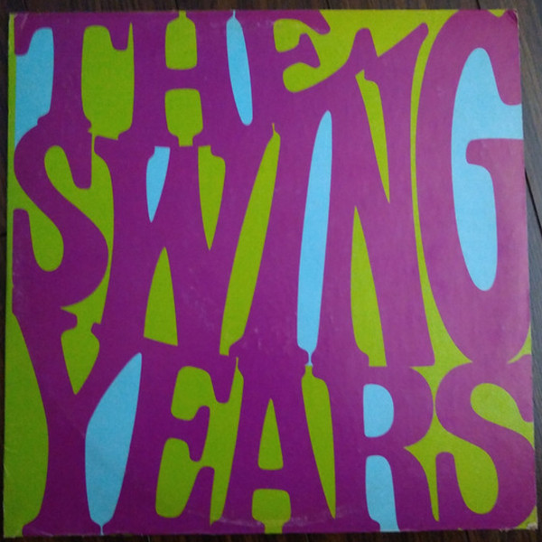 Various - Columbia House Musical Treasury - The Swing Years | Columbia House (P2S 5618) - main Various - Columbia House Musical Treasury - The Swing Years | Columbia House (P2S 5618) - main
