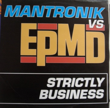 Kurtis Mantronik Vs EPMD - Strictly Business | Parlophone (7243 886031 6) - main Kurtis Mantronik Vs EPMD - Strictly Business | Parlophone (7243 886031 6) - main
