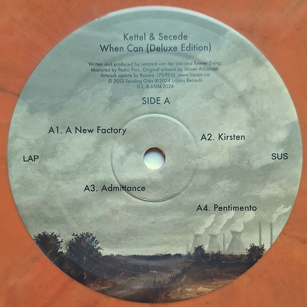 Kettel & Secede - When Can (Deluxe Edition) | Lapsus Records (D.L. B 6504-2024) - 3 Kettel & Secede - When Can (Deluxe Edition) | Lapsus Records (D.L. B 6504-2024) - 3