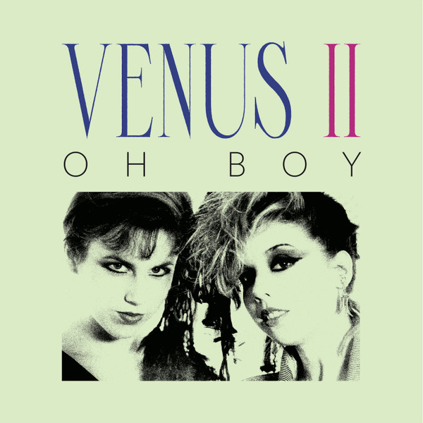 Venus II - Oh Boy | New Islands (NIR002V)