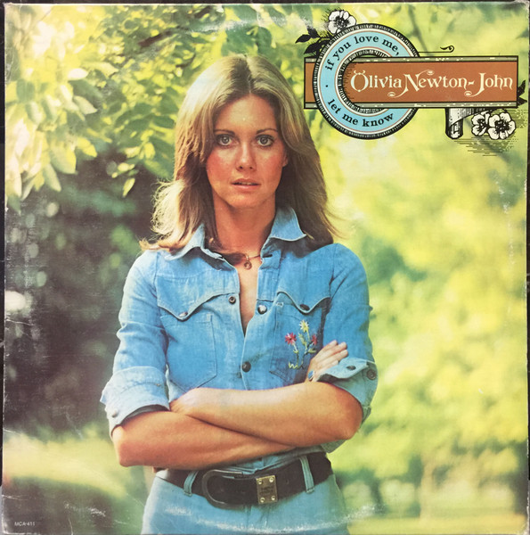 Olivia Newton-John - If You Love Me Let Me Know | MCA Records (MCA-411)