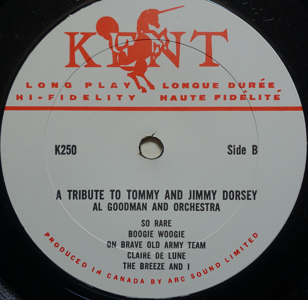Al Goodman And His Orchestra - A Tribute To Tommy Dorsey Jimmy Dorsey [Vinyl] | Kent (K250) - 4