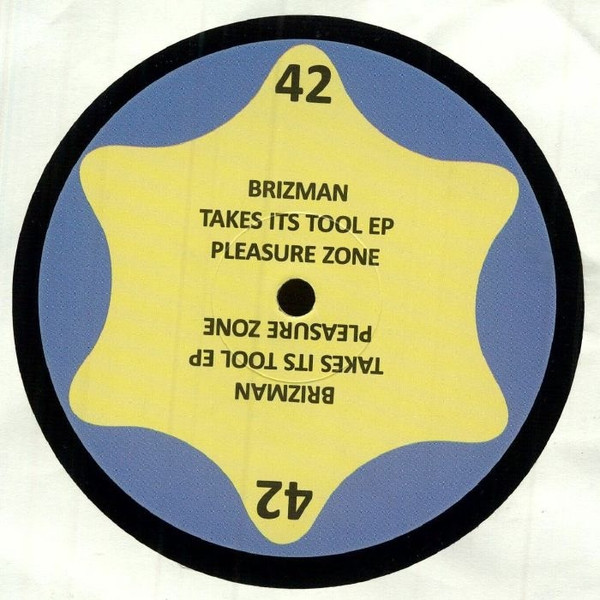 Brizman - Takes Its Tool EP | Pleasure Zone (42) - 3