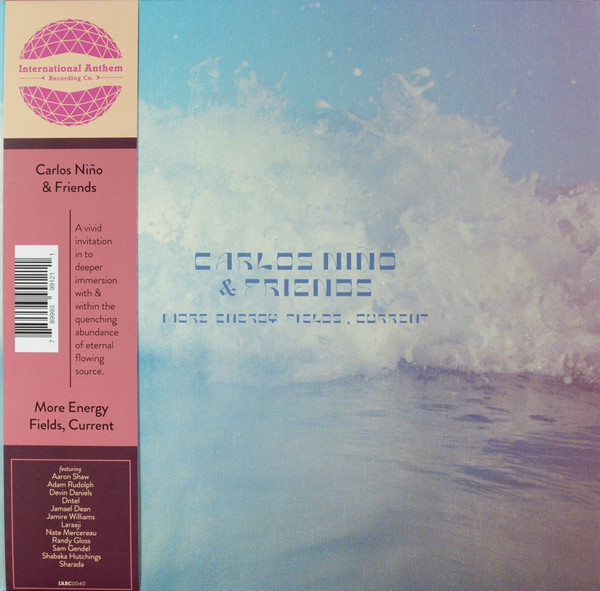Carlos Niño & Friends - More Energy Fields, Current | International Anthem Recording Company (IARC0040) - main
