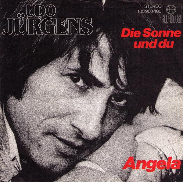 Udo Jürgens - Angela / Die Sonne Und Du | Ariola (105 900)