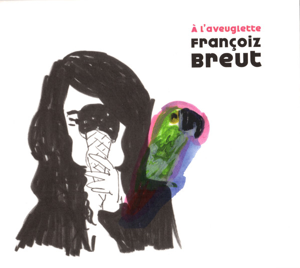 Françoiz Breut - À L'aveuglette | T-Rec (745 0013 022)