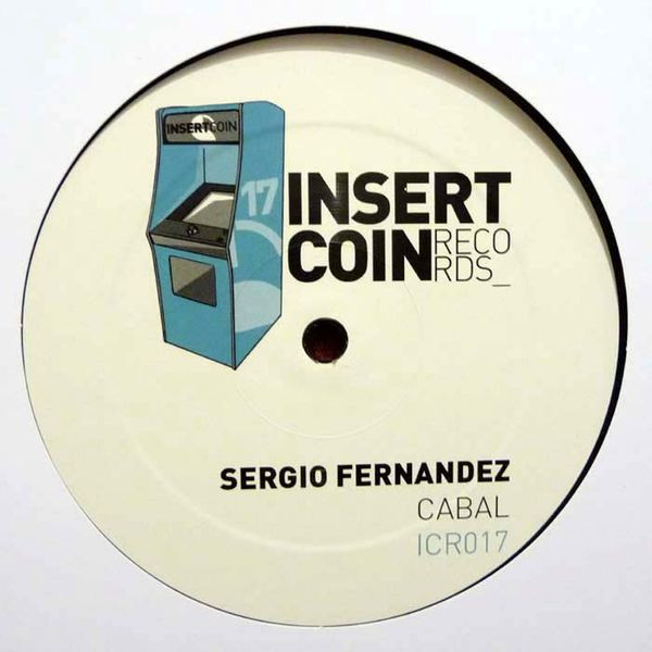 Sergio Fernandez - Cabal | Insert Coin Records (ICR017) - main