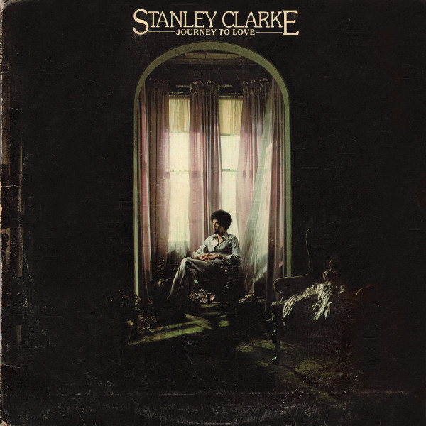 Stanley Clarke - Journey To Love | Nemperor Records (NE 433) - main