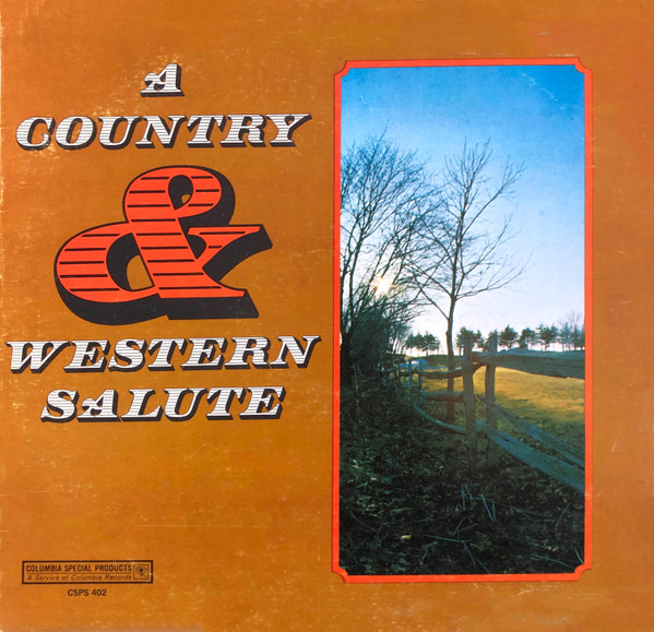 Various - A Country & Western Salute | Columbia Special Products (CSPS 402)