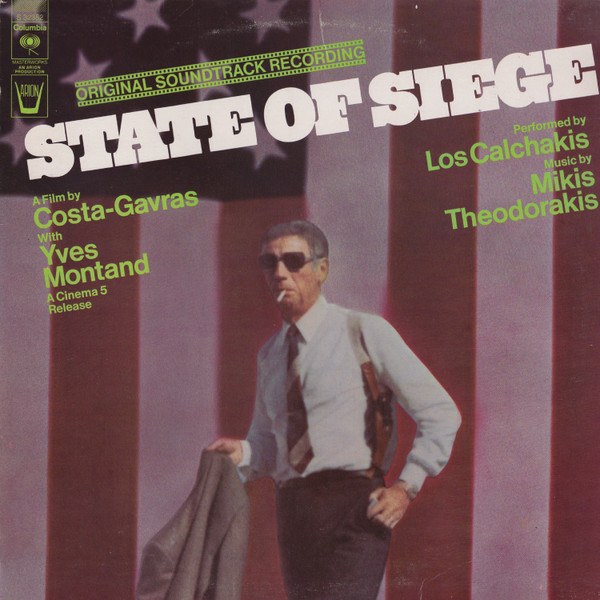 Mikis Theodorakis , Los Calchakis - State Of Siege Original Soundtrack Recording | Columbia (S 32352)