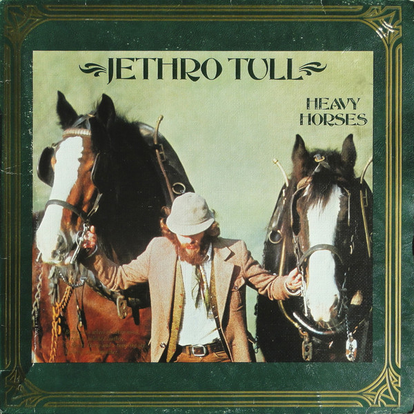 Jethro Tull - Heavy Horses | Chrysalis (6307 622) - main Jethro Tull - Heavy Horses | Chrysalis (6307 622) - main