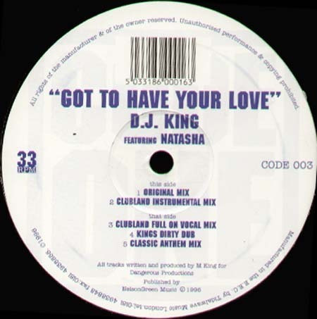 DJ King - Got To Have Your Love | Code One (CODE 003) - main DJ King - Got To Have Your Love | Code One (CODE 003) - main