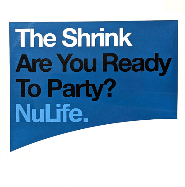 The Shrink - Are You Ready To Party? | NuLife (74321783771) - main