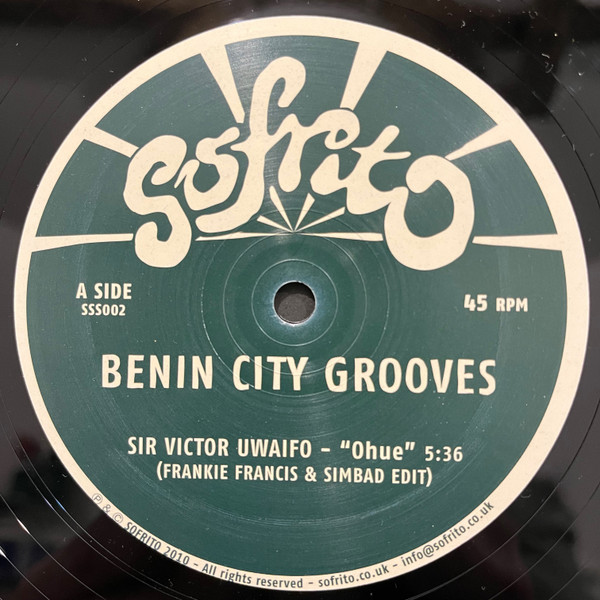 Victor Uwaifo / Sonny Okosun - Benin City Grooves | Sofrito Super Singles (SSS002)