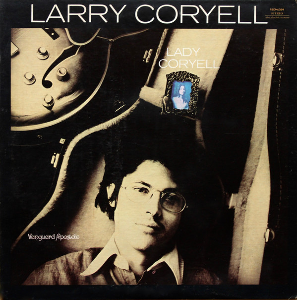 Larry Coryell - Lady Coryell | Vanguard Apostolic (VSD-6509)
