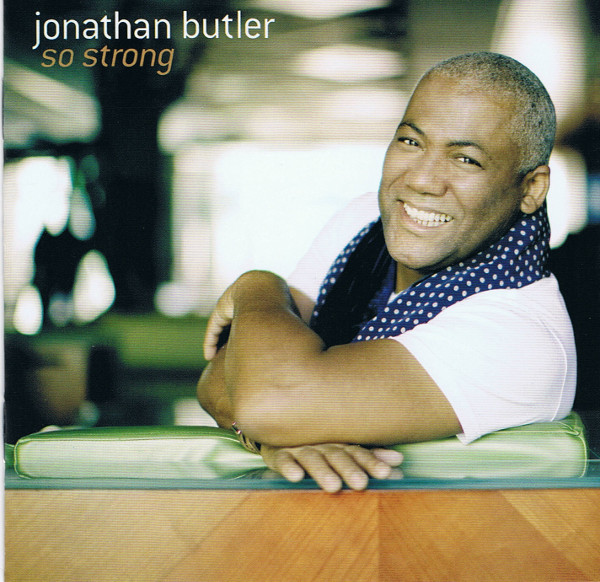Jonathan Butler - So Strong | Rendezvous Music (REN 5143) - main