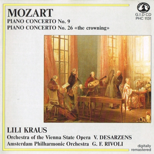 Wolfgang Amadeus Mozart - Lili Kraus , Orchester Der Wiener Staatsoper , Victor Desarzens / Amsterdam Philharmonic Orchestra , Gianfranco Rivoli - Piano Concerto N° 9 / Piano Concerto N° 26 "The Crowning" | Guilde Internationale Du Disque (G.I.D. PHC 1131)