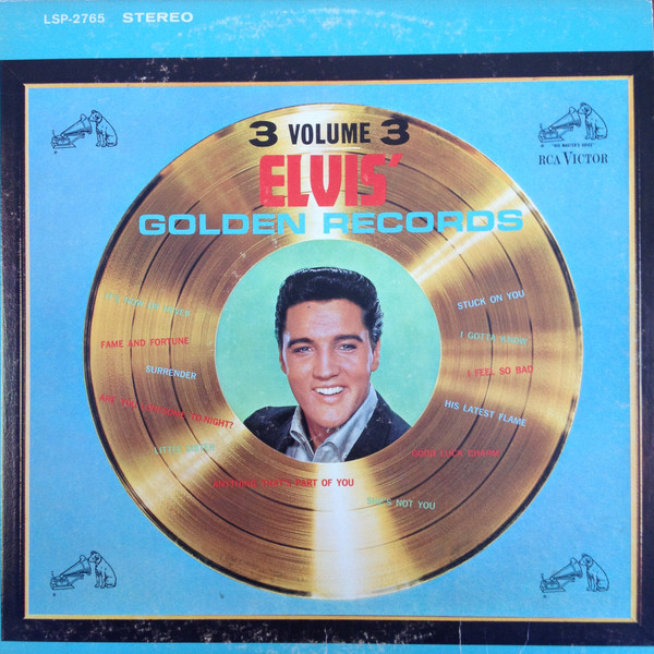 Elvis Presley - Elvis' Golden Records, Volume 3 | RCA Victor (LSP-2765) - main Elvis Presley - Elvis' Golden Records, Volume 3 | RCA Victor (LSP-2765) - main
