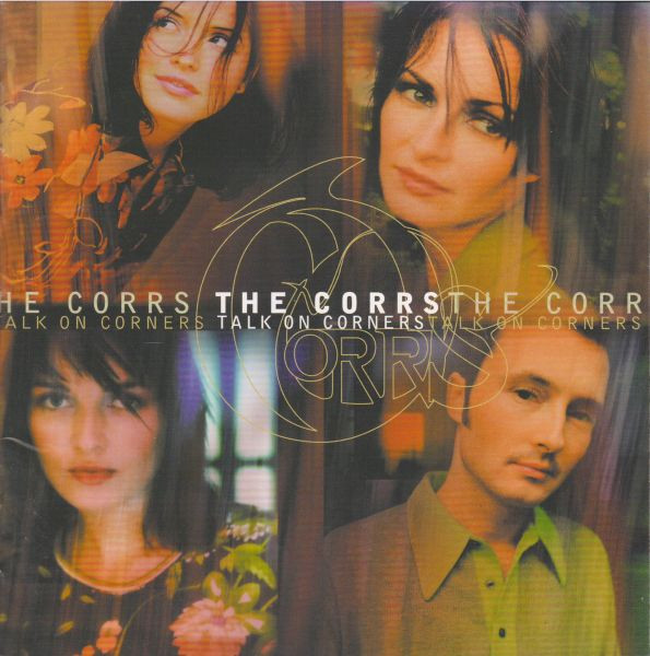 The Corrs - Talk On Corners | 143 Records (AMCY-2635) - 2