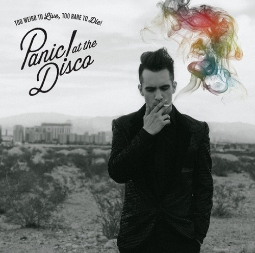 Panic! At The Disco - Too Weird To Live, Too Rare To Die! | Decaydance (7567-86836-3) - main Panic! At The Disco - Too Weird To Live, Too Rare To Die! | Decaydance (7567-86836-3) - main
