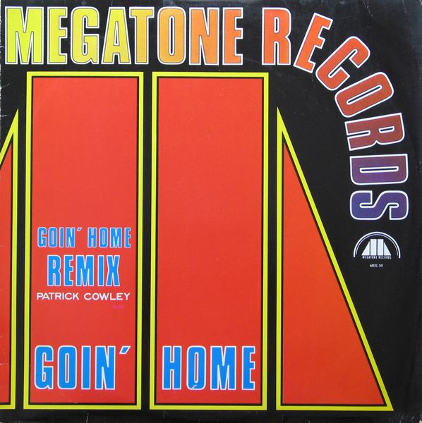 Patrick Cowley - Goin' Home / Tech-No-Logical World | Megatone Records (MEG 35)