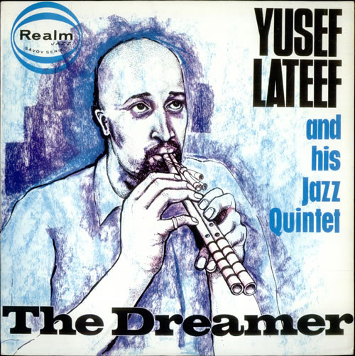 The Yusef Lateef Quintet - The Dreamer | Realm (RM-227) - main The Yusef Lateef Quintet - The Dreamer | Realm (RM-227) - main