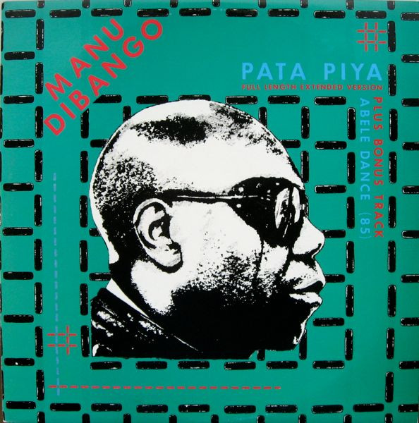 Manu Dibango - Pata Piya (Full Length Extended Version) | Celluloid (CEL 705)