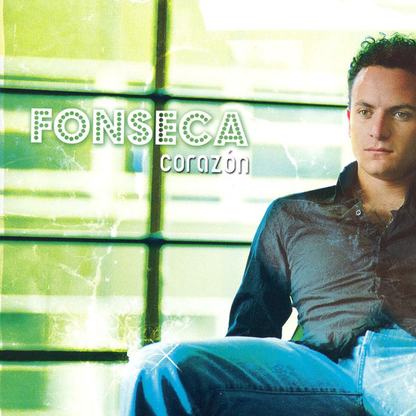 Fonseca - Corazón | EMI Televisa Music (H2 0946 3 65018 26)