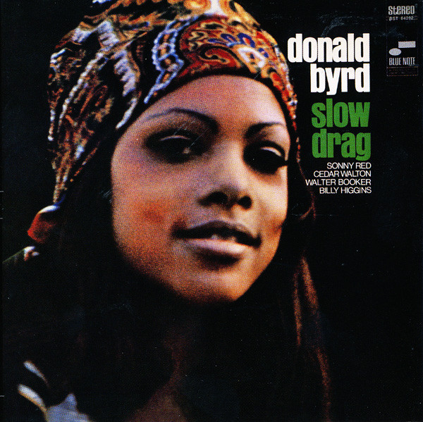 Donald Byrd - Slow Drag | Blue Note (7243 5 35560 2 0)