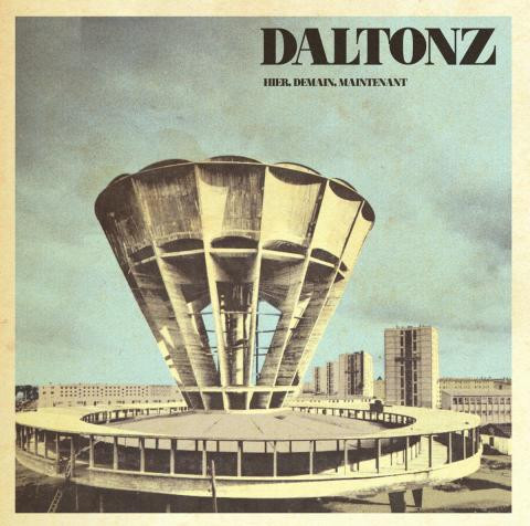 The Daltonz - Hier, Demain, Maintenant | Une Vie Pour Rien ? (UVPRV LXIX) - main