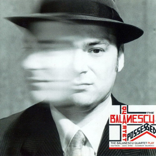 The Balanescu Quartet - Possessed | Mute (CD STUMM 111)
