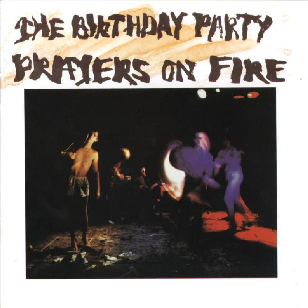 The Birthday Party - Prayers On Fire CD | Shock (CAKE2) - main The Birthday Party - Prayers On Fire CD | Shock (CAKE2) - main