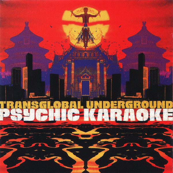 Transglobal Underground - Psychic Karaoke | Nation Records (NR CD1067)