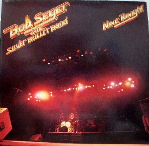 Bob Seger And The Silver Bullet Band - Nine Tonight | EMI (11C 176-400046/7) - main