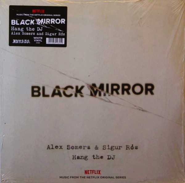 Alex Somers & Sigur Rós - Black Mirror: Hang The DJ (Music From The Netflix Original Series) | Invada (INV198LP)
