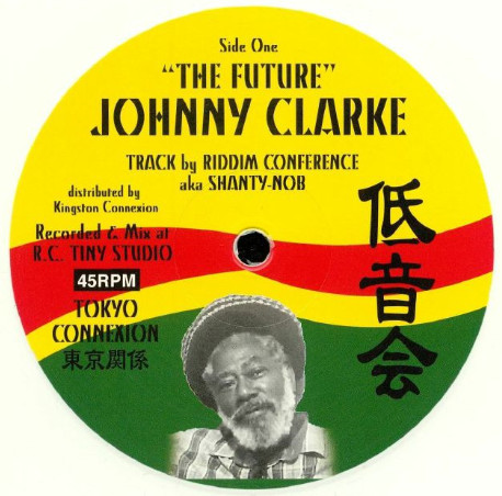 Johnny Clarke - The Future | Tokyo Connexion (TCD03)