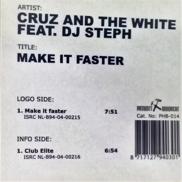 Cruz & The White Feat. DJ Steph - Make It Faster | Patriott Hard-Beat (PHB-014) - 2