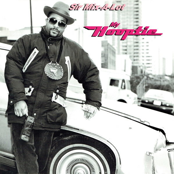 Sir Mix-A-Lot - My Hooptie | BCM Records (BCM 12442)