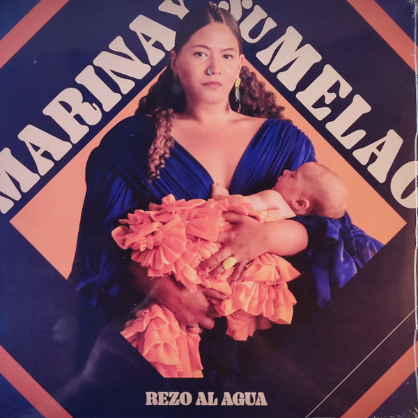 Marina Y Su Melao - Rezo Al Agua | Lovemonk (LMNK83LP) - main